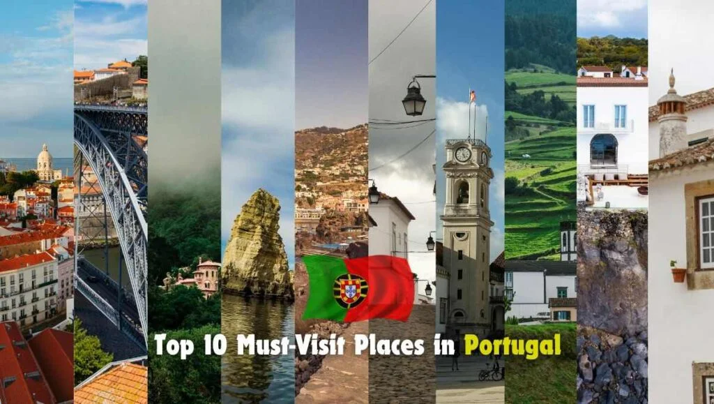 Top 10 places to visit in Portugal